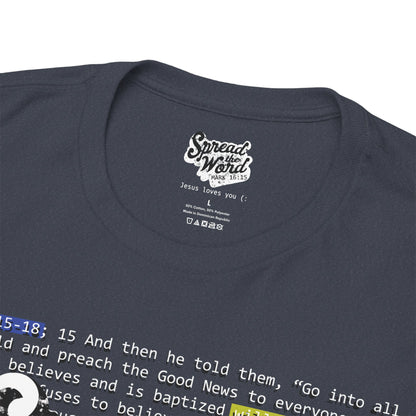 Adults' - Spread the Word (Gospel Tee!) - Mark 16: 15-18