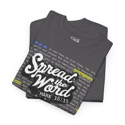 Adults' - Spread the Word (Gospel Tee!) - Mark 16: 15-18