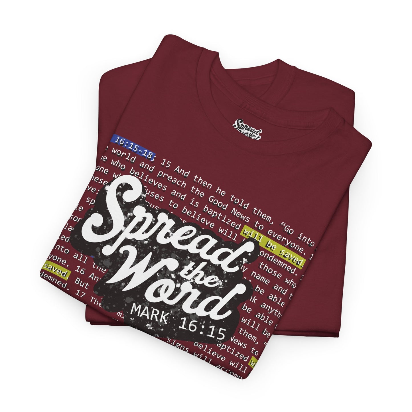 Adults' - Spread the Word (Gospel Tee!) - Mark 16: 15-18